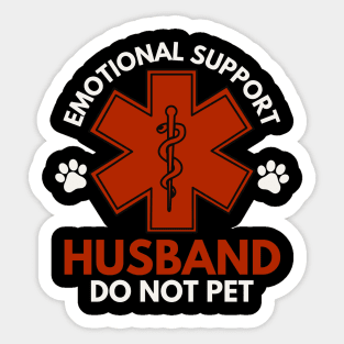 Emotional-Support-Husband-Do-Not-Pet Sticker